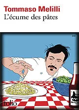 Broschiert L'écume des pâtes : à la recherche de la vraie cuisine italienne von Tommaso Melilli