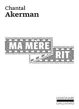 Broché Ma mère rit de Chantal Akerman