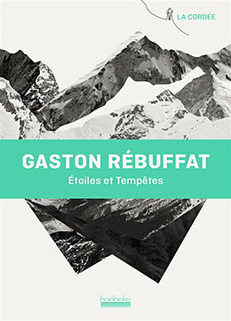 Broché Etoiles et tempêtes : six faces Nord de Gaston Rébuffat