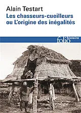 Broschiert Les chasseurs-cueilleurs ou L'origine des inégalités von Alain Testart