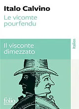Broschiert Le vicomte pourfendu. Il visconte dimezzato von Italo Calvino