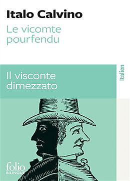 Broché Le vicomte pourfendu. Il visconte dimezzato de Italo Calvino