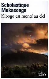 Broschiert Kibogo est monté au ciel von Scholastique Mukasonga