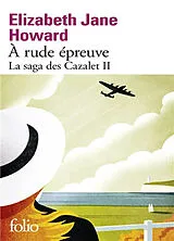 Broschiert La saga des Cazalet. Vol. 2. A rude épreuve von Elizabeth Jane Howard