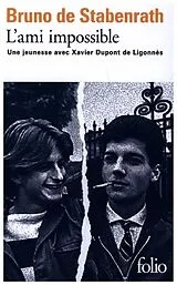 Broschiert L'ami impossible : une jeunesse avec Xavier Dupont de Ligonnès von Bruno de Stabenrath