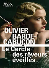 Broschiert Le Cercle des rêveurs éveillés von Olivier Barde-Cabuçon