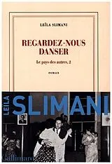 Kartonierter Einband Regardez-Nous Danser von Leila Slimani
