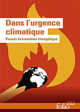 Broché Dans l'urgence climatique : penser la transition énergétique de 