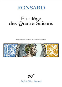 Broché Florilège des quatre saisons de Pierre de Ronsard