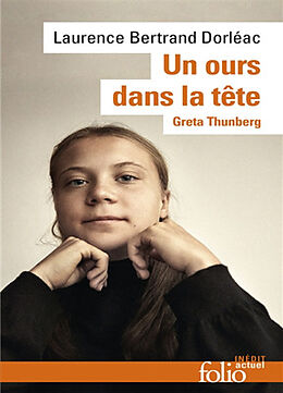 Broché Un ours dans la tête : Greta Thunberg de Laurence Bertrand Dorléac