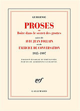 Broché Proses ou Boire dans le secret des grottes. Avec Jean Follain. Exercice de conversation : 1935-1997 de Eugène Guillevic