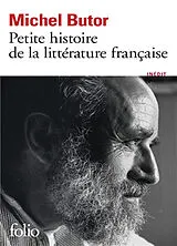 Broschiert Petite histoire de la littérature française : entretiens avec Lucien Giraudo von Michel Butor