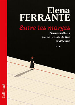 Broschiert Entre les marges : conversations sur le plaisir de lire et d'écrire von Elena Ferrante