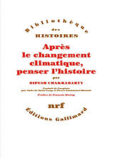 Broché Après le changement climatique, penser l'histoire de Dipesh Chakrabarty