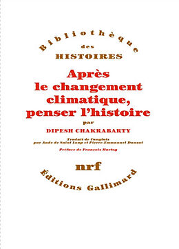 Broché Après le changement climatique, penser l'histoire de Dipesh Chakrabarty