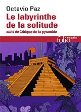 Broschiert Le labyrinthe de la solitude. Critique de la pyramide von Octavio Paz