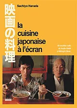 Broschiert La cuisine japonaise à l'écran : 60 recettes culte du studio Ghibli à Midnight diner von Sachiyo Harada