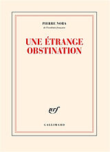 Broché Une étrange obstination de Pierre Nora