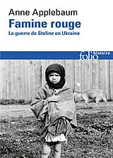 Broschiert Famine rouge : la guerre de Staline en Ukraine von Anne Applebaum