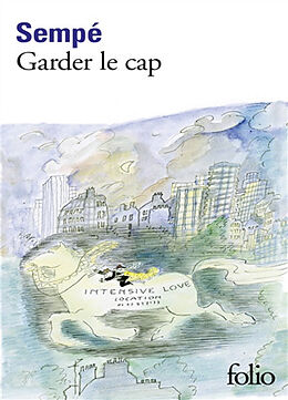 Broché Garder le cap de Jean-Jacques Sempé