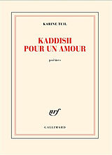 Broché Kaddish pour un amour : poèmes de Karine Tuil