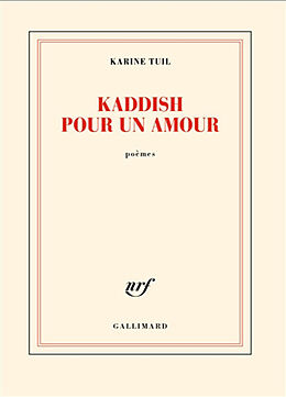 Broché Kaddish pour un amour : poèmes de Karine Tuil