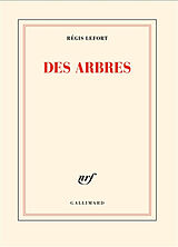 Broché Des arbres de Régis Lefort