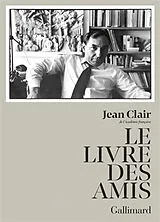 Broschiert Le livre des amis von Jean Clair
