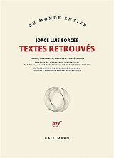 Broché Textes retrouvés : essais, portraits, articles, conférences de Jorge Luis Borges