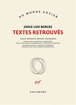 Broché Textes retrouvés : essais, portraits, articles, conférences de Jorge Luis Borges