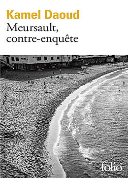  Meursault, contre-enquête von Kamel Daoud