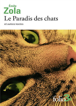 Broché Le paradis des chats : et autres textes de Emile Zola