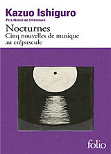 Broché Nocturnes : cinq nouvelles de musique au crépuscule de Kazuo Ishiguro