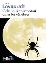 Broschiert Celui qui chuchotait dans les ténèbres von Howard Phillips Lovecraft