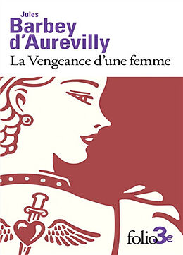 Broché La vengeance d'une femme. Les dessous de cartes d'une partie de whist de Jules Barbey d'Aurevilly