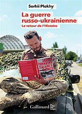 Broché La guerre russo-ukrainienne : le retour de l'histoire de Serhii Plokhy