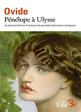 Broché Pénélope à Ulysse : et autres lettres d'amour de grandes héroïnes antiques de Ovide