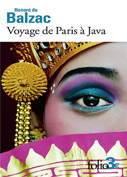 Broché Voyage de Paris à Java. Un drame au bord de la mer de Honoré de Balzac