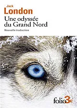 Broschiert Une odyssée du Grand Nord (Unga). Le silence blanc von Jack London