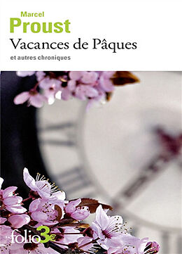 Broché Vacances de Pâques : et autres chroniques de Marcel Proust