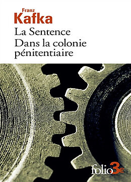 Broché La sentence. Dans la colonie pénitentiaire de Franz Kafka