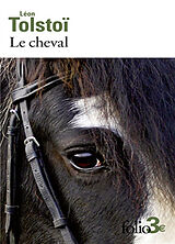 Broché Le cheval. Albert de Léon Tolstoï