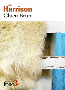 Broché Chien brun de Jim Harrison