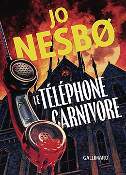 Broché Le téléphone carnivore de Jo Nesbo