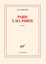 Broché Paris à ma porte : poèmes de Guy Goffette