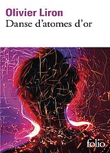 Broschiert Danse d'atomes d'or von Olivier Liron
