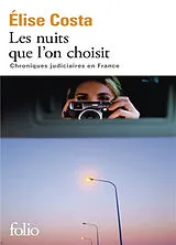 Broschiert Les nuits que l'on choisit : chroniques judiciaires en France von Elise Costa