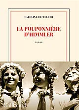 Broschiert La pouponnière d'Himmler von Caroline De Mulder