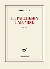 Broschiert Le parchemin enluminé : poèmes von Yves Leclair