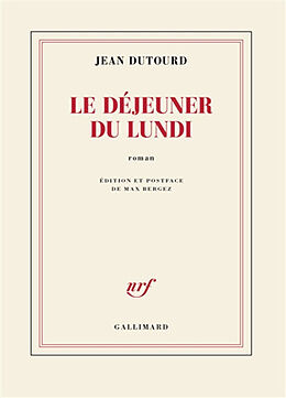 Broché Le déjeuner du lundi de Jean Dutourd